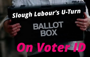 Slough Labour Voter ID U-Turns